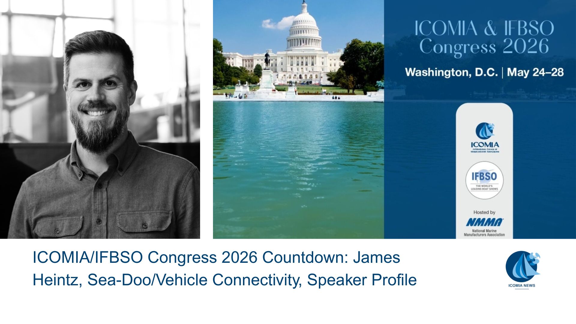 ICOMIA/IFBSO Congress 2026 Countdown: James Heintz, Sea-Doo/Vehicle Connectivity, Speaker Profile