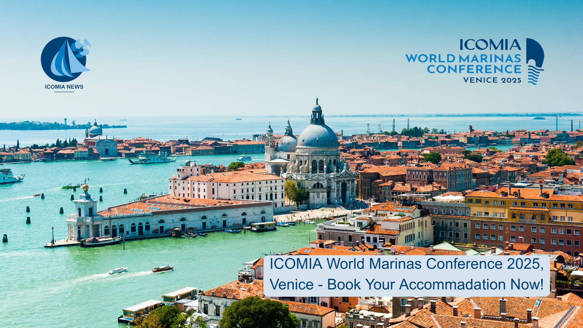 ICOMIA World Marinas Conference 2025, Venice - Book Your Accommadation Now!